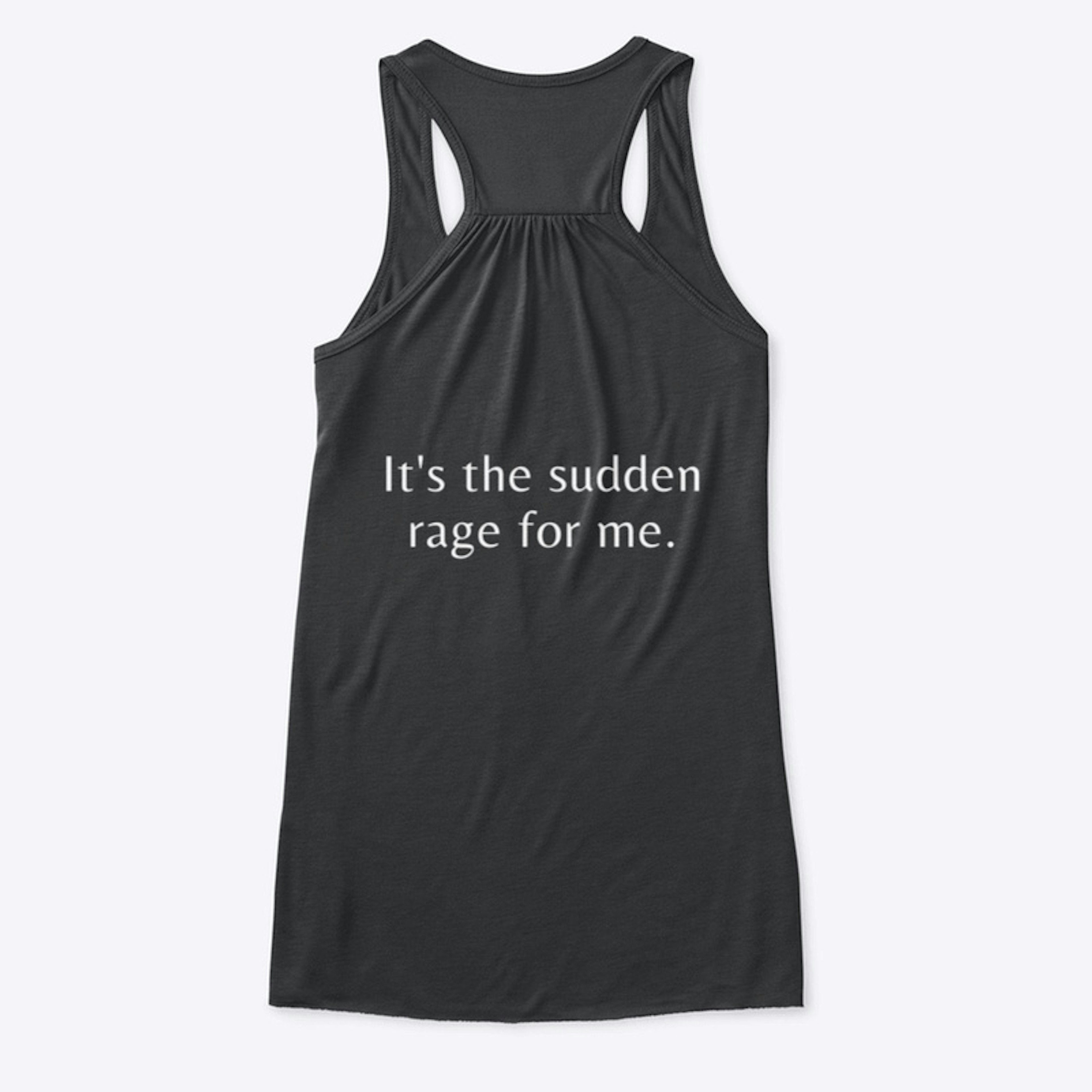 Sold by Hot Woman™- Sudden Rage 